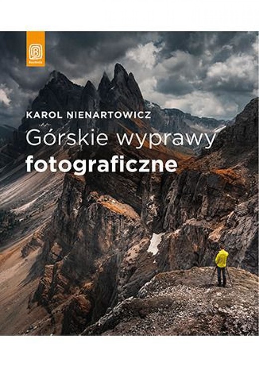 okładka Górskie wyprawy fotograficzne ebook | epub, mobi, pdf | Karol Nienartowicz