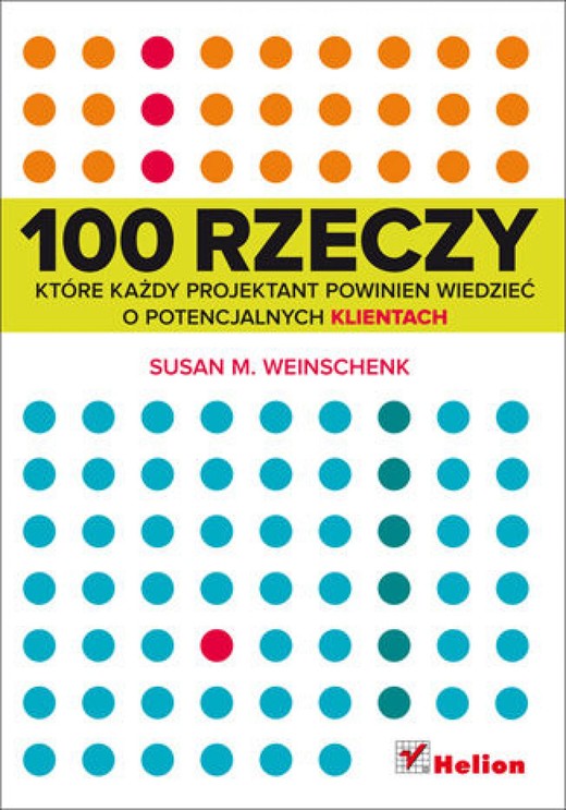 okładka 100 rzeczy, które każdy projektant powinien wiedzieć o potencjalnych klientach ebook | epub, mobi, pdf | Susan Weinschenk