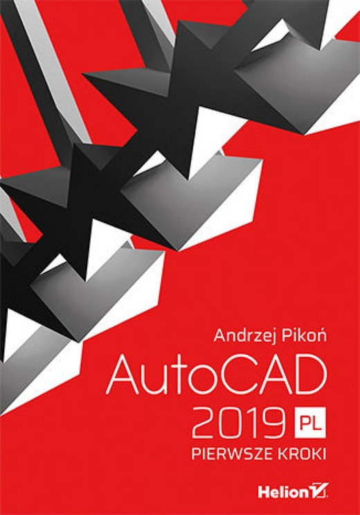 okładka AutoCAD 2019 PL. Pierwsze kroki ebook | epub, mobi, pdf | Andrzej Pikoń