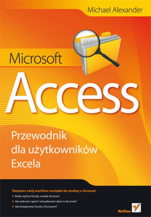 okładka Microsoft Access. Przewodnik dla użytkowników Excela ebook | pdf | Michael Alexander