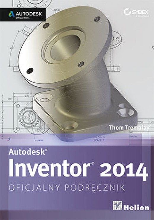 okładka Autodesk Inventor 2014. Oficjalny podręcznik ebook | epub, mobi, pdf | Thom Tremblay