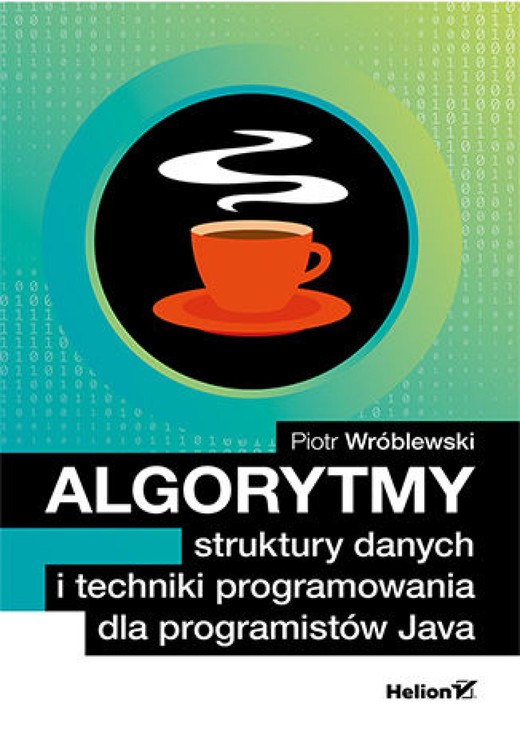 okładka Algorytmy, struktury danych i techniki programowania dla programistów Java ebook | epub, mobi, pdf | Piotr Wróblewski