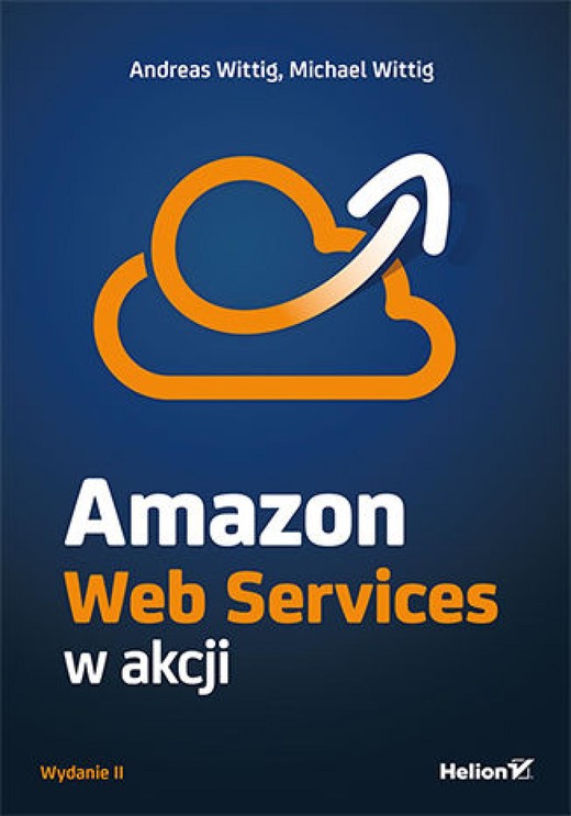 okładka Amazon Web Services w akcji. Wydanie II ebook | epub, mobi, pdf | Andreas Wittig, Michael Wittig