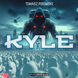 okładka Kyle audiobook | MP3 | Pirowski Tomasz