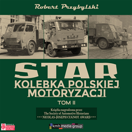 okładka Star. Kolebka polskiej motoryzacji. Część 2 audiobook | MP3 | Przybylski Robert