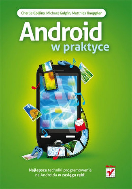 okładka Android w praktyce ebook | epub, mobi, pdf | Charlie Collins, Michael Galpin, Matthias Kaeppler