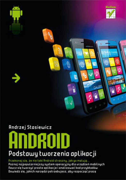 okładka Android. Podstawy tworzenia aplikacji ebook | epub, mobi, pdf | Andrzej Stasiewicz