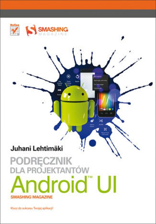 okładka Android UI. Podręcznik dla projektantów. Smashing Magazine ebook | epub, mobi, pdf | Juhani Lehtimaki