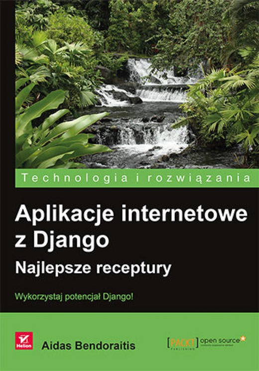 okładka Aplikacje internetowe z Django. Najlepsze receptury ebook | epub, mobi, pdf | Aidas Bendoraitis