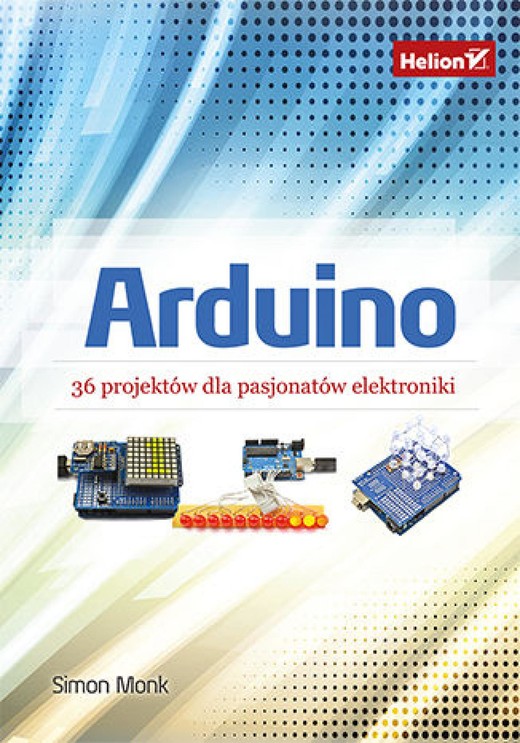 okładka Arduino. 36 projektów dla pasjonatów elektroniki ebook | epub, mobi, pdf | Simon Monk
