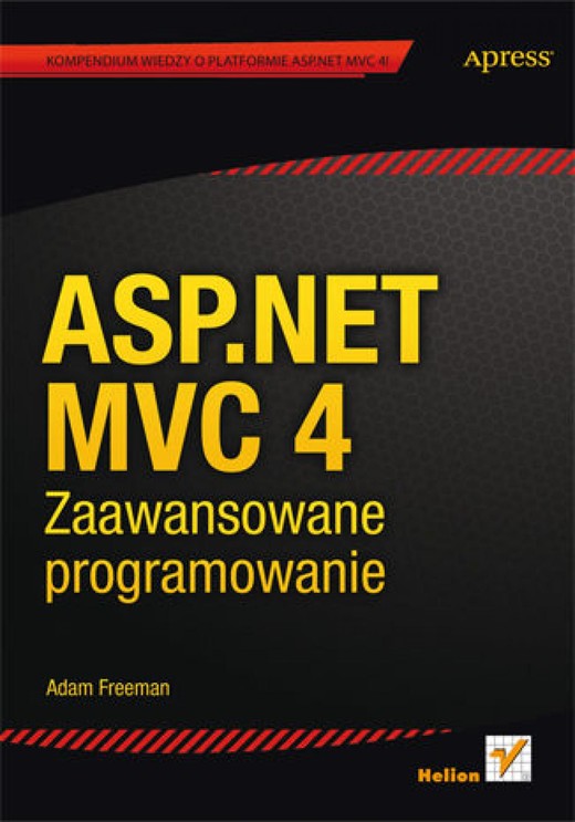 okładka ASP.NET MVC 4. Zaawansowane programowanie ebook | epub, mobi, pdf | Adam Freeman, Steven Sanderson