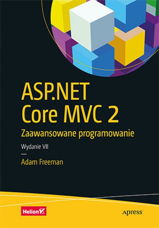 okładka ASP.NET Core MVC 2. Zaawansowane programowanie. Wydanie VII ebook | epub, mobi, pdf | Adam Freeman