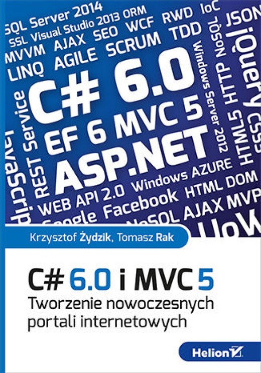 okładka C# 6.0 i MVC 5. Tworzenie nowoczesnych portali internetowych ebook | epub, mobi, pdf | Krzysztof Żydzik, Tomasz Rak