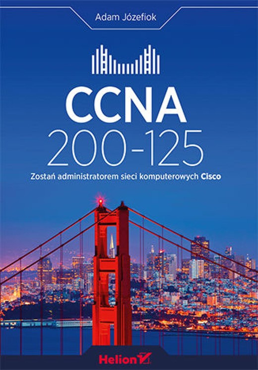 okładka CCNA 200-125. Zostań administratorem sieci komputerowych Cisco ebook | epub, mobi, pdf | Adam Józefiok