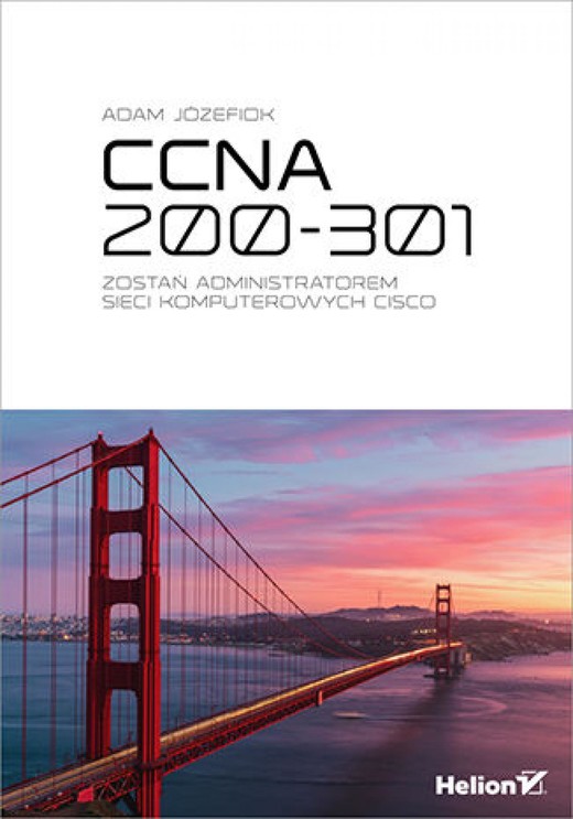 okładka CCNA 200-301. Zostań administratorem sieci komputerowych Cisco ebook | epub, mobi, pdf | Adam Józefiok