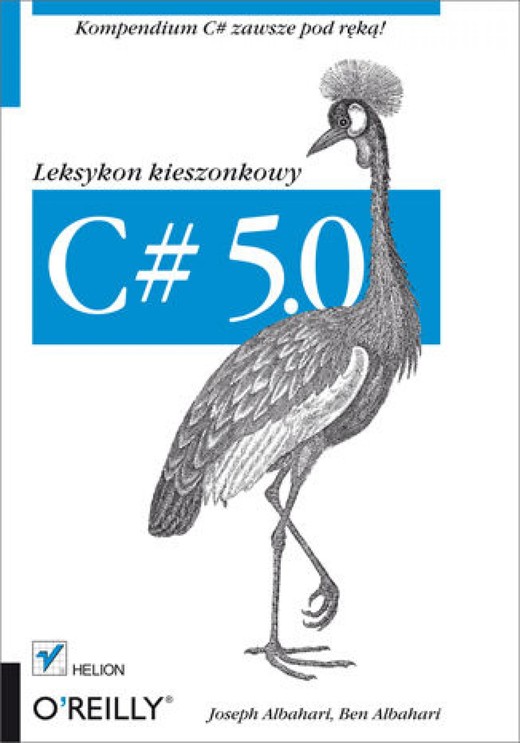 okładka C# 5.0. Leksykon kieszonkowy. Wydanie III ebook | epub, mobi, pdf | Joseph Albahari, Ben Albahari