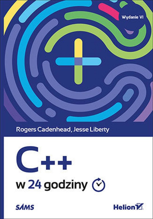 okładka C++ w 24 godziny. Wydanie VI ebook | epub, mobi, pdf | Rogers Cadenhead, Jesse Liberty