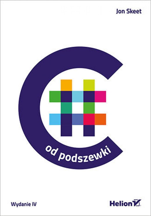 okładka C# od podszewki. Wydanie IV ebook | epub, mobi, pdf | Jon Skeet