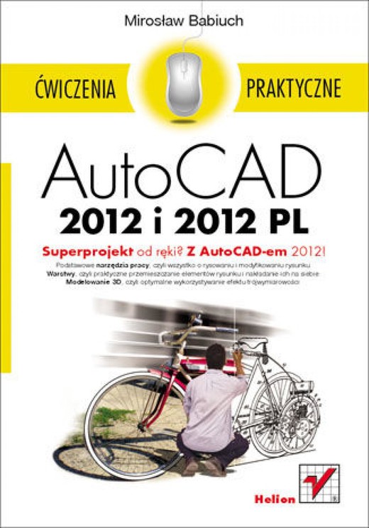 okładka AutoCAD 2012 i 2012 PL. Ćwiczenia praktyczne ebook | epub, mobi, pdf | Mirosław Babiuch