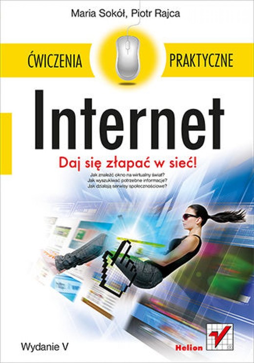 okładka Internet. Ćwiczenia praktyczne. Wydanie V ebook | epub, mobi, pdf | Maria Sokół, Piotr Rajca