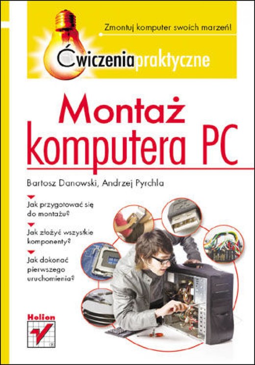 okładka Montaż komputera PC. Ćwiczenia praktyczne ebook | epub, mobi, pdf | Bartosz Danowski, Andrzej Pyrchla