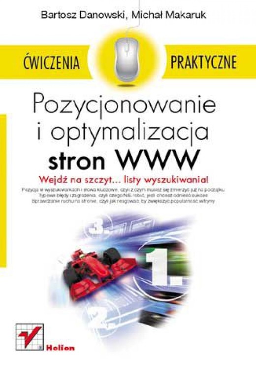 okładka Pozycjonowanie i optymalizacja stron WWW. Wydanie II. Ćwiczenia praktyczne ebook | epub, mobi, pdf | Bartosz Danowski, Michał Makaruk