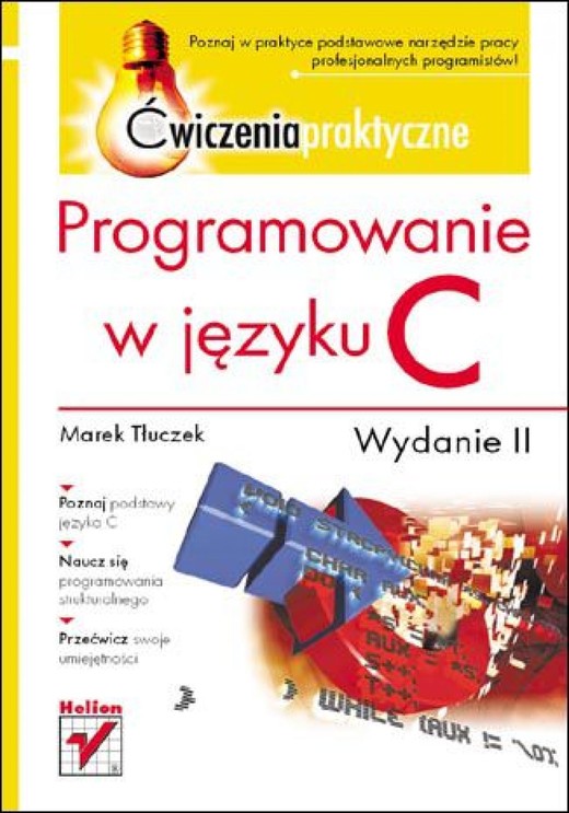 okładka Programowanie w języku C. Ćwiczenia praktyczne. Wydanie II ebook | epub, mobi, pdf | Marek Tłuczek