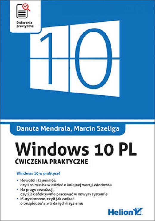 okładka Windows 10 PL. Ćwiczenia praktyczne ebook | epub, mobi, pdf | Danuta Mendrala, Marcin Szeliga