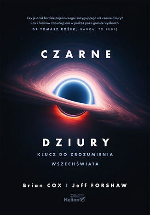 okładka Czarne dziury. Klucz do zrozumienia Wszechświata ebook | epub, mobi, pdf | Brian Cox, Jeff Forshaw