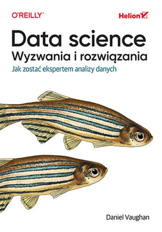 okładka Data science, wyzwania i rozwiązania. Jak zostać ekspertem analizy danych ebook | epub, mobi, pdf | Daniel Vaughan