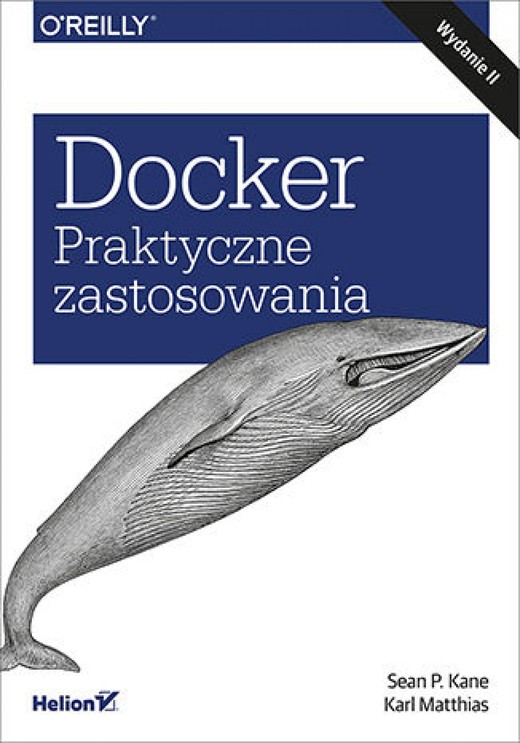 okładka Docker. Praktyczne zastosowania. Wydanie II ebook | epub, mobi, pdf | Sean P. Kane, Karl Matthias