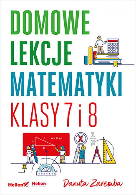 okładka Domowe lekcje matematyki. Klasy 7 i 8 ebook | pdf | Danuta Zaremba