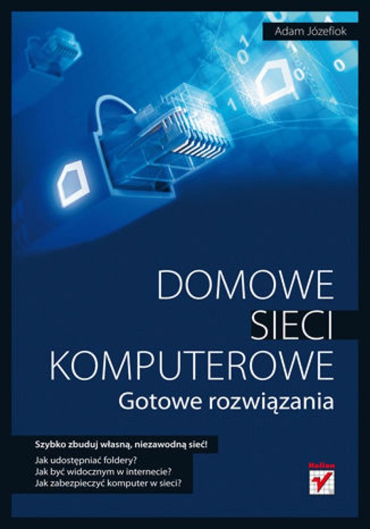 okładka Domowe sieci komputerowe. Gotowe rozwiązania ebook | epub, mobi, pdf | Adam Józefiok