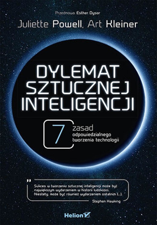 okładka Dylemat sztucznej inteligencji. 7 zasad odpowiedzialnego tworzenia technologii ebook | epub, mobi, pdf | Juliette Powell, Art Kleiner