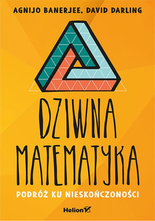 okładka Dziwna matematyka. Podróż ku nieskończoności ebook | epub, mobi, pdf | Agnijo Banerjee, David Darling