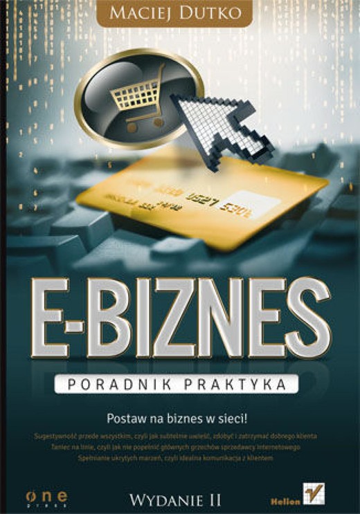 okładka E-biznes. Poradnik praktyka. Wydanie II ebook | epub, mobi, pdf | Maciej Dutko