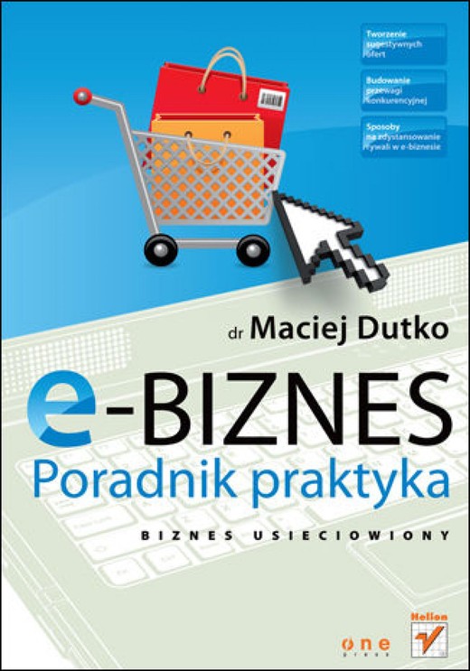 okładka E-biznes. Poradnik praktyka ebook | epub, mobi, pdf | Maciej Dutko