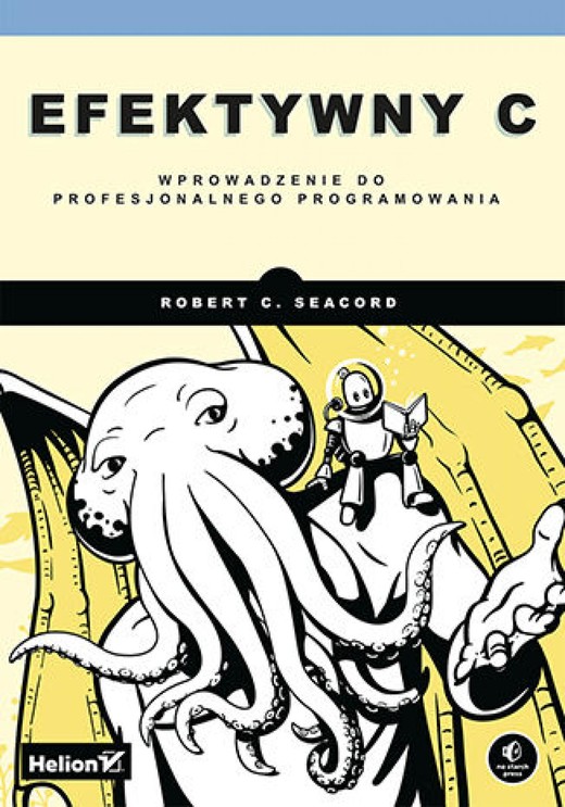 okładka Efektywny C. Wprowadzenie do profesjonalnego programowania ebook | epub, mobi, pdf | Robert C. Seacord