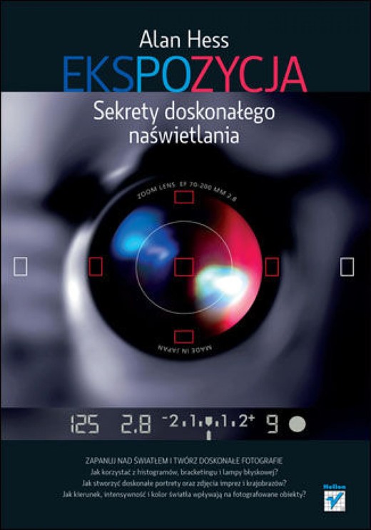 okładka Ekspozycja. Sekrety doskonałego naświetlania ebook | pdf | Alan Hess