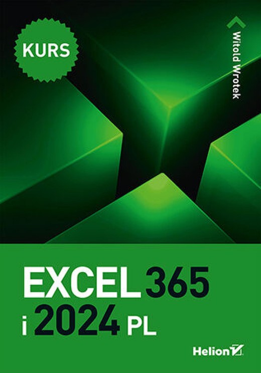 okładka Excel 365 i 2024 PL. Kurs ebook | epub, mobi, pdf | Witold Wrotek