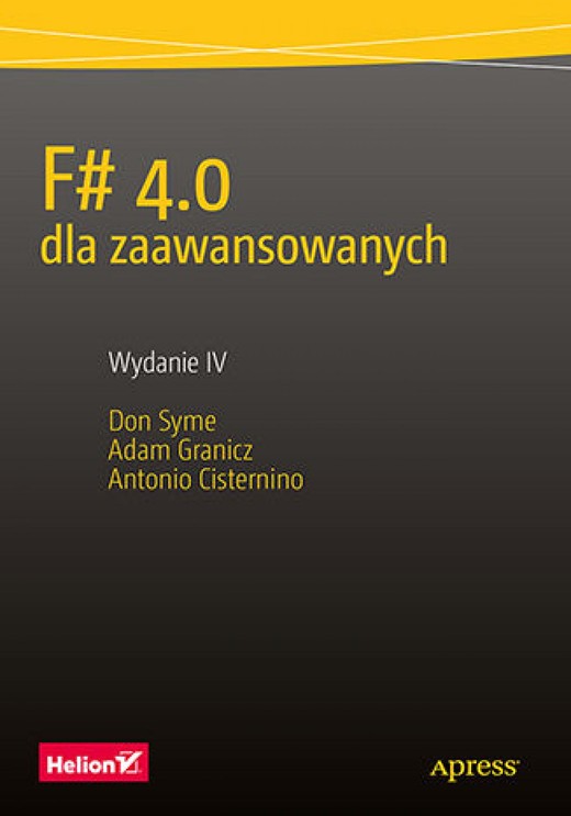 okładka F# 4.0 dla zaawansowanych. Wydanie IV ebook | epub, mobi, pdf | Don Syme, Adam Granicz, Antonio Cisternino