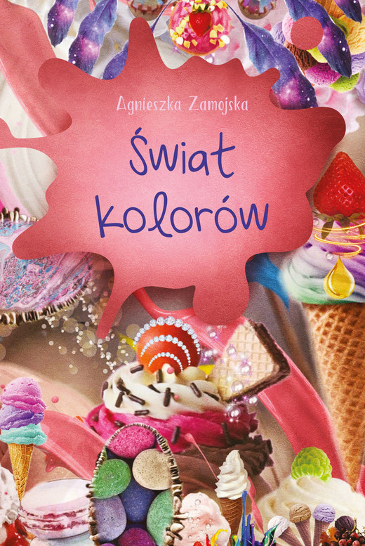 okładka Świat kolorów ebook | epub, mobi, pdf | Agnieszka Zamojska