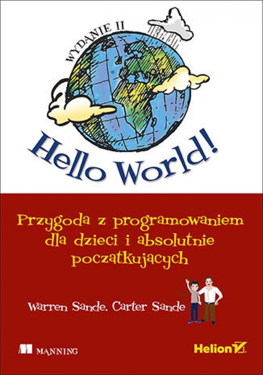 okładka Hello World! Przygoda z programowaniem dla dzieci i absolutnie początkujących. Wydanie II ebook | pdf | Warren Sande, Carter Sande