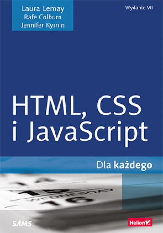 okładka HTML,CSS i JavaScript dla każdego. Wydanie VII ebook | epub, mobi, pdf | Laura Lemay, Rafe Colburn, Jennifer Kyrnin