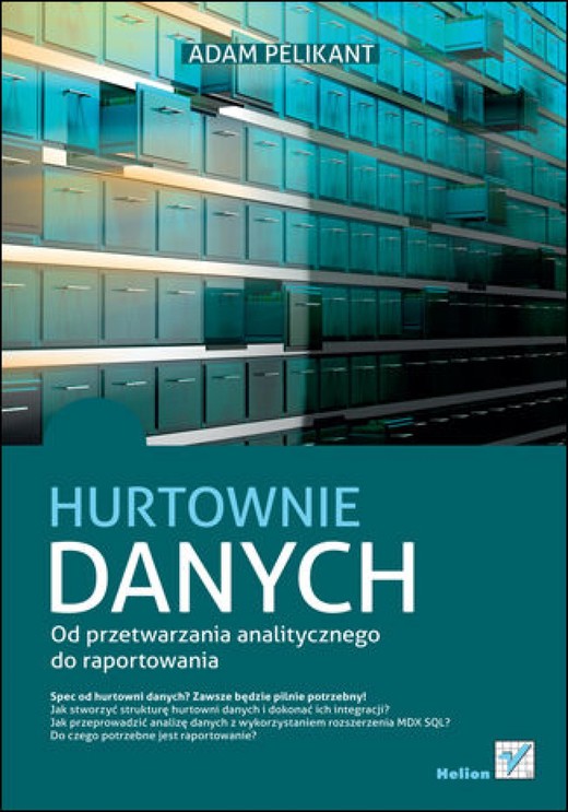 okładka Hurtownie danych. Od przetwarzania analitycznego do raportowania ebook | epub, mobi, pdf | Adam Pelikant