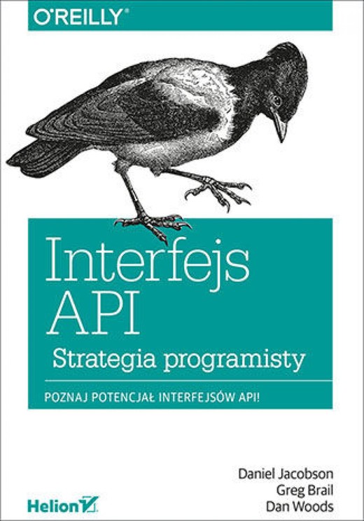okładka Interfejs API. Strategia programisty ebook | epub, mobi, pdf | Daniel Jacobson, Greg Brail, Dan Woods