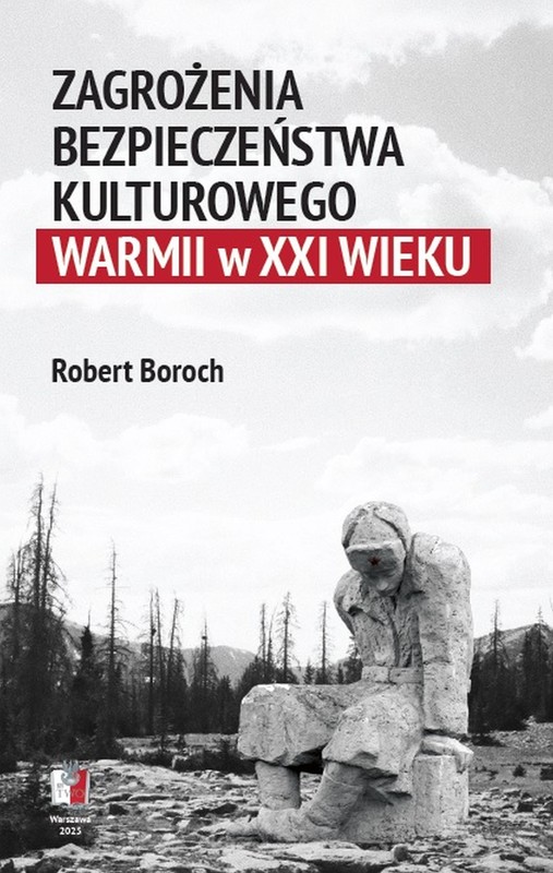 okładka Zagrożenia bezpieczeństwa kulturowego Warmii w XXI wieku ebook | epub, mobi, pdf | Robert Boroch