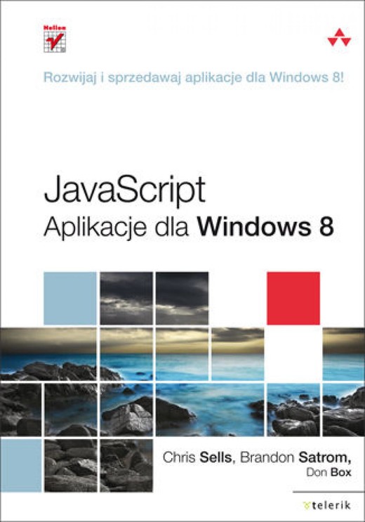 okładka JavaScript. Aplikacje dla Windows 8 ebook | epub, mobi, pdf | Chris Sells, Brandon Satrom, Don Box