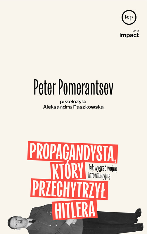 okładka Propagandysta, który przechytrzył Hitlera ebook | epub, mobi | Peter Pomerantsev