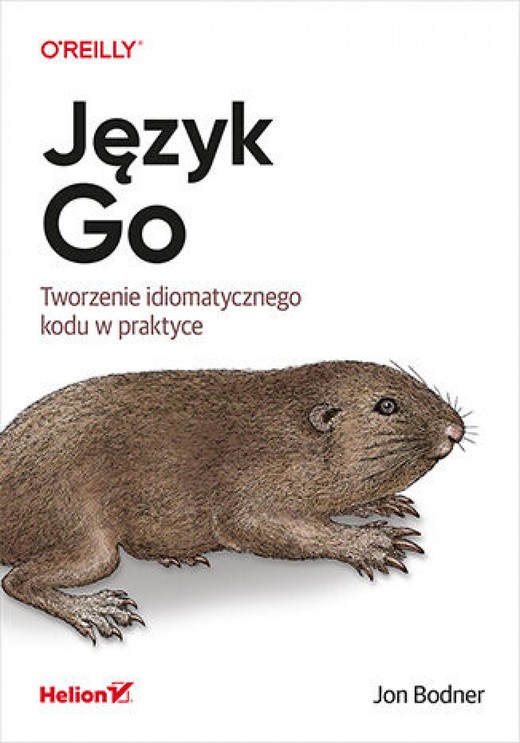 okładka Język Go. Tworzenie idiomatycznego kodu w praktyce ebook | epub, mobi, pdf | Jon Bodner